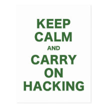 Keep Calm and Carry On Hacking Postcard