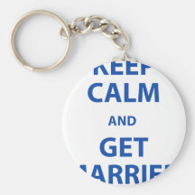 Keep Calm and Get Married Keychains