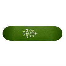 Keep Calm and Kerry On (any background color) Skateboards