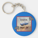 Keychain med ", om du fick dem, röker dem! ", nyckel ringar