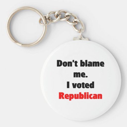 Klandra inte mig (republikanska) Keychain Nyckelringar