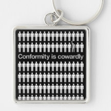 Konformism är fega Keychain Nyckel Ringar
