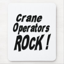 Kranförarear vaggar! Mousepad