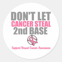 Låt inte cancerstölden understödja 2nd baserar runda klistermärken