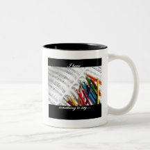 Låtskrivare - jag har något till något att säga kaffe mugg