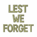 Lest vi glömmer broderad skjortamilitärTribute Pikétröjor