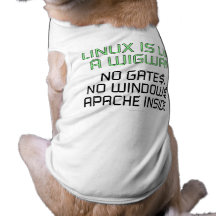 Linuxen är lik en wigwam. Inga grindar, inga fönst T-shirt För Hundar