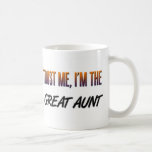 Lita på mig den underbara mostern kaffe muggar