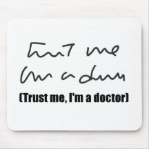 Lita på mig, I-förmiddag en doktor Mousepad Musmatta
