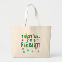 Lita på mig I-förmiddagen en blomsterhandlare Tote Bags