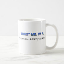 Lita på mig I-förmiddagen en politiskt partiagent Kaffe Mugg