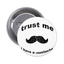 Lita på mig som jag har en mustasch pins
