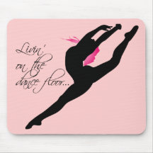 Livin on the Dance Floor Pink Dancer Mouse Pad