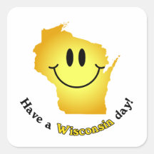 Lyckligt ansikte - ha en Wisconsin dag! Fyrkantigt Klistermärke