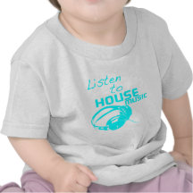 Lyssna till husmusik tee shirts
