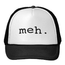 Meh. Keps