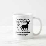 Mig förmiddag inte precis en hundperson; Mig förmi Kaffe Kopp