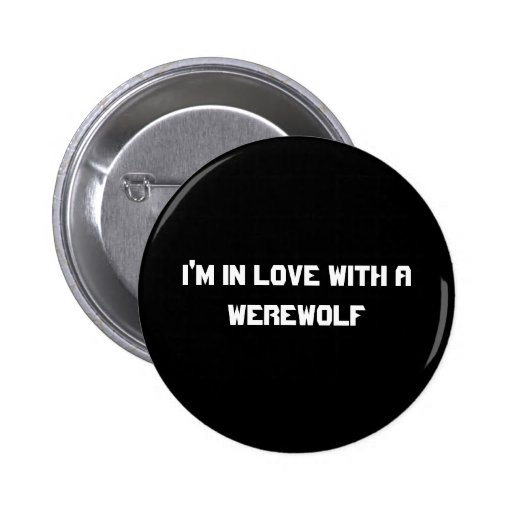 Mig förmiddag som är förälskad med en werewolf knappar med nål