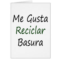 Mig Gusta Reciclar Basura Hälsningskort