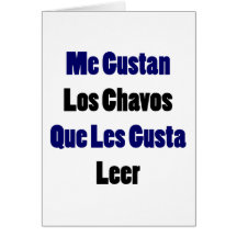 Mig Gustan Los Chavos Que Les Gusta lömsk blick Hälsningskort