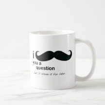 Mig mustasch dig en ifrågasätta kaffe koppar