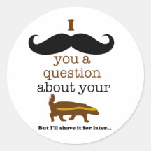 mig mustasch dig en ifrågasätta om din honey badge runda klistermärken