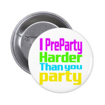Mig Preparty som är mer hård än dig party Pins