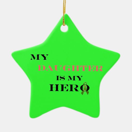 Min dotter är min hjälteprydnad julgransdekorationer