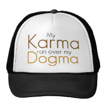 Min Karma körde över min dogm Trucker Kepsar