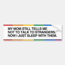 MIN MAMMA BERÄTTAR MIG ATT INTE TALA TILL STRANGER BILDEKAL