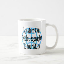 Min mamma kan undervisa geografi till din mamma kaffe kopp