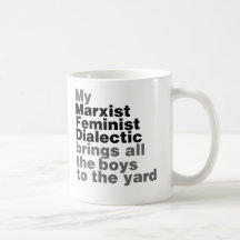 Min marxistiska feministiska dialektik kommer med  kaffe muggar