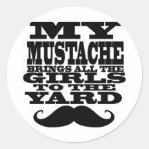 Min mustasch kommer med alla flickor runda klistermärken