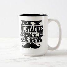 Min mustasch kommer med alla flickor kaffe kopp