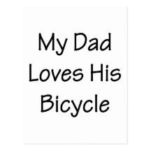 Min pappa älskar hans cykel vykort