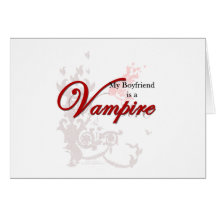 Min pojkvän är en vampyr hälsningskort