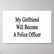 Min ska flickvän blir en polis affischer