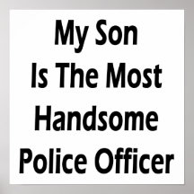 Min Son är den mest stiliga polisen Affischer