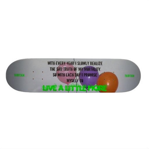 Min TH1RT3ENth-födelsedag Anpassad Skate Board