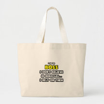 Miracles and Bosses ... Funny Canvas Bag