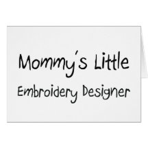 Mommys lite broderiformgivare hälsningskort