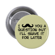 Moustache dig en ifrågasätta pins