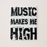 Music makes me high foto puzzle