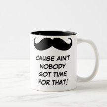 Mustaschen (måste rusa), är inte ingen fick Time f Muggar