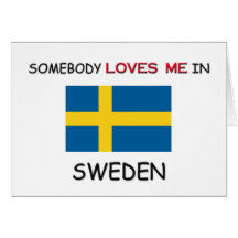 Någon älskar mig i SVERIGE Hälsningskort