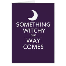 Något Witchy kommer hitåt Hälsningskort