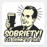 Nykterhet ska jag drinken till det fyrkantigt klistermärke