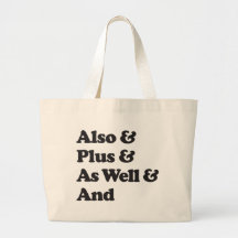 Också som väl plus och tote bags