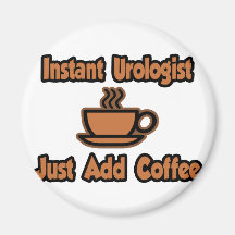 Ögonblickurologen… tillfogar precis kaffe magneter
