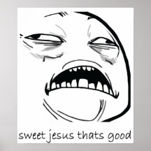 Oh sött Jesus som är bra ursinneansikte Meme Affischer